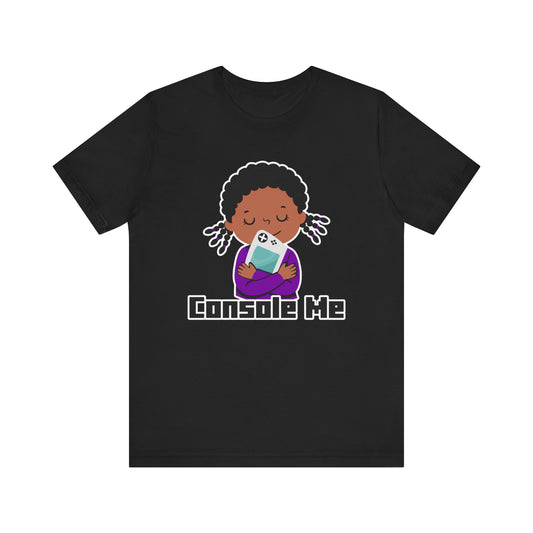 Console Me T-Shirt 2