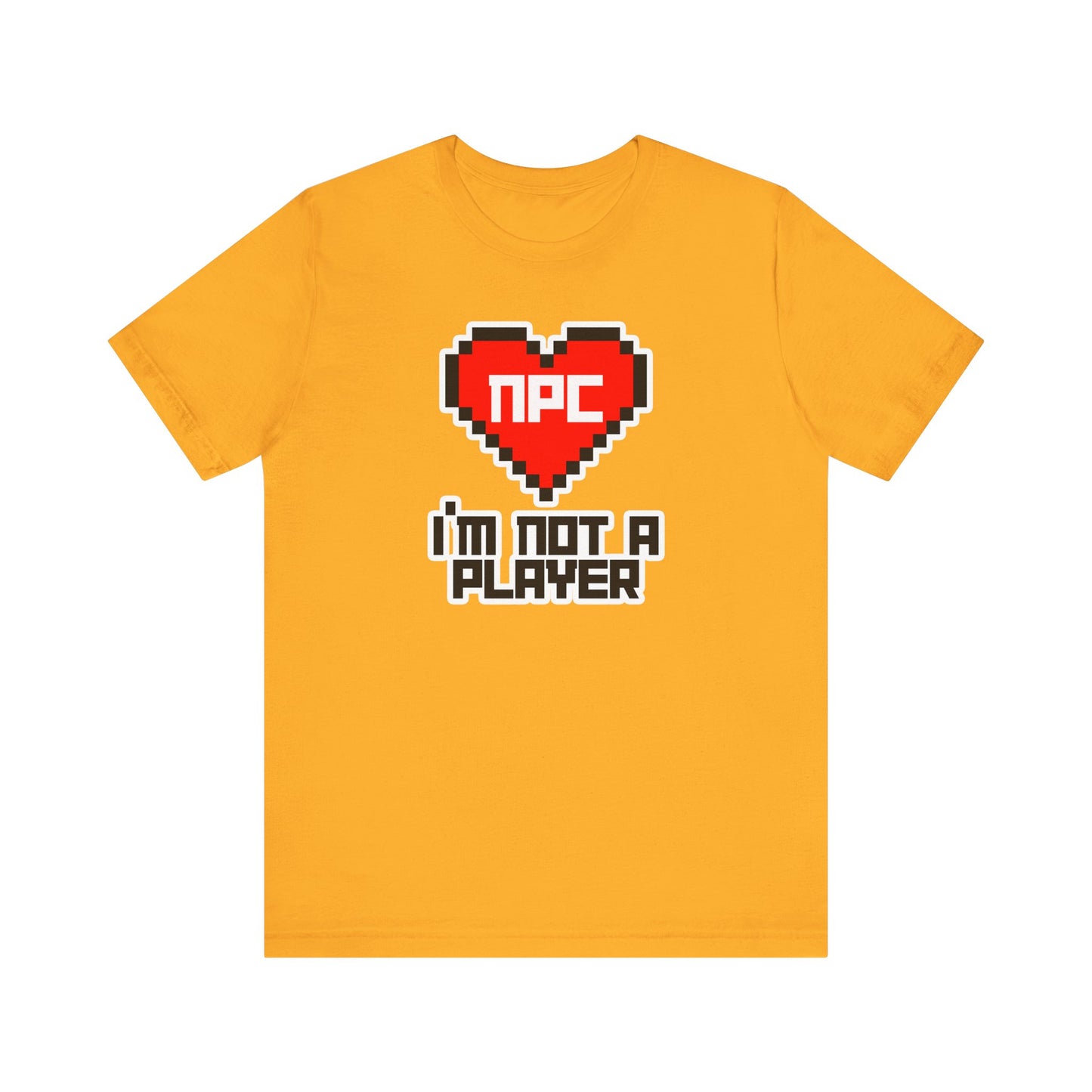 I'm Not A Player T-Shirt