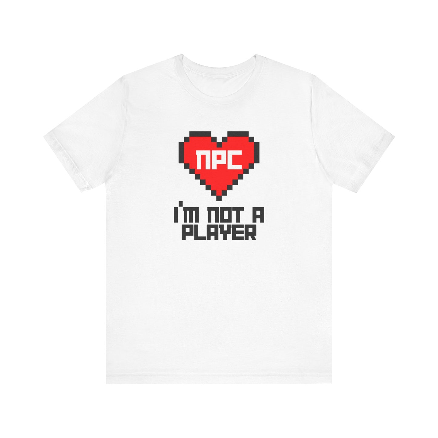 I'm Not A Player T-Shirt