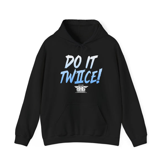 Do It Twice Hoodie